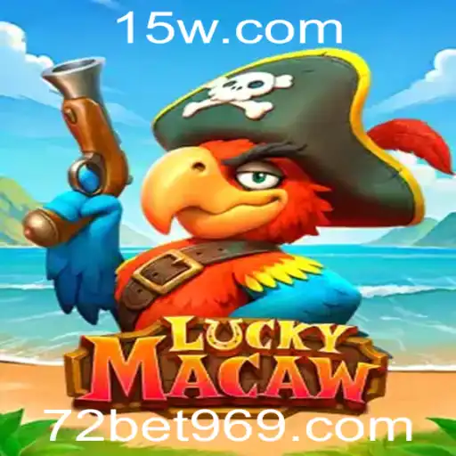 LuckyMacaw: Explore o Fascinante Mundo de Apostas Online com 72 Bet com Login